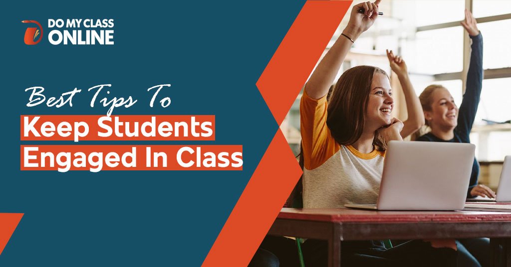 Best Tips to Keep Students Engaged in Class